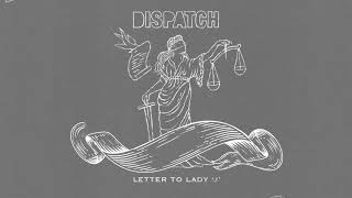 Dispatch - Letter to Lady J