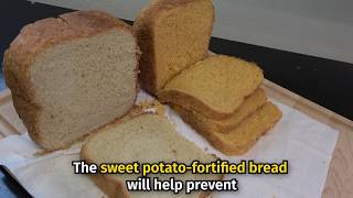 Newswise:Video Embedded preventing-vitamin-a-deficiency-in-africa-with-sweet-potato-enriched-bread