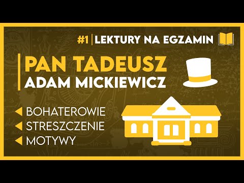 Streszczenie... PAN TADEUSZ 📖 - KOMPLETNIE OPRACOWANIE + karta lektur ✅️ | Lektury Szkoła Podstawowa