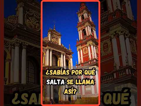 ¿Sabías por qué Salta se llama así? 🌎