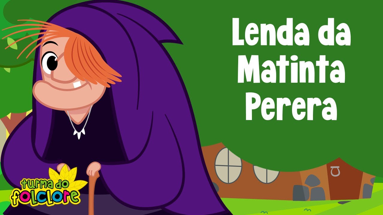 Turma do Folclore - Lenda da Matinta Perera