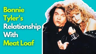 The Truth About Bonnie Tyler&#39;s Relationship With Meat Loaf | Meat Loaf had complicated relationship
