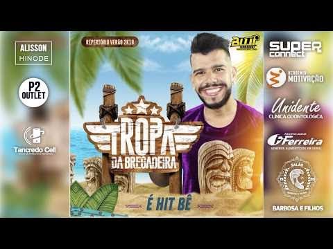TROPA DA BREGADEIRA 2018 - CD NOVO LANÇAMENTO 2018 (REPERTÓRIO NOVO 2018)