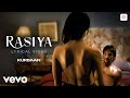 Rasiya Lyric Video Kareena Kapoor Saif Ali Khan Salim Sulaiman