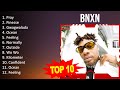 B N X N 2023 MIX   Top 10 Best Songs   Greatest Hits   Full Album