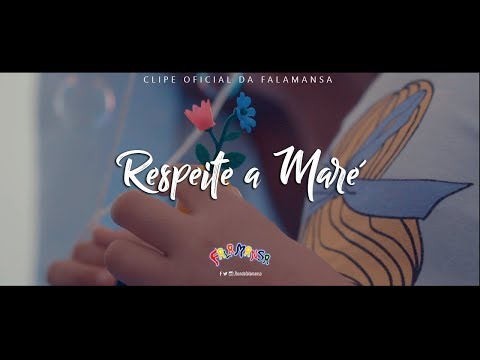 Respeite A Maré - Falamansa