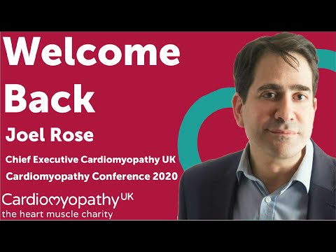 Cardiomyopathy Conference 2020 - Welcome Back - Joel Rose