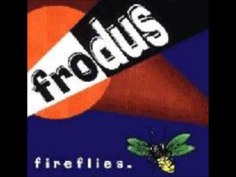 Frodus - Fireflies