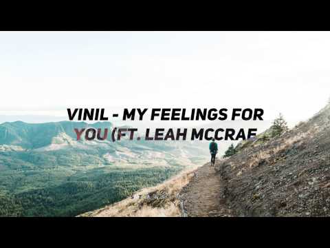 Vinil - My Feelings For You (Ft. Leah McCrae) [FREE DOWNLOAD]