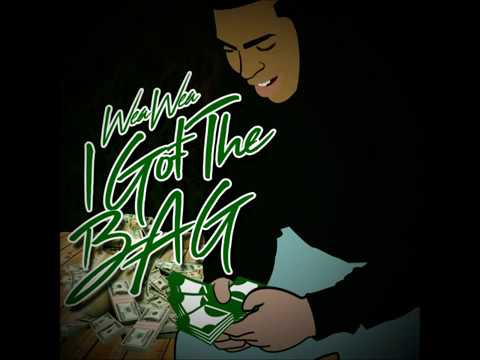 WEA WEA - I GOT THE BAG
