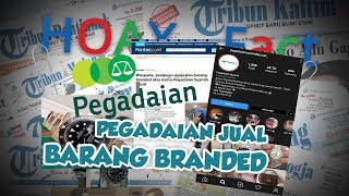 Hoax or Fact: Pegadaian Jual Barang Branded Hasil Jaminan
