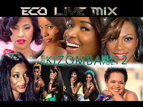 Kizomba Mix 2015 Vol.12 - Eco Live Mix Com Dj Ecozinho