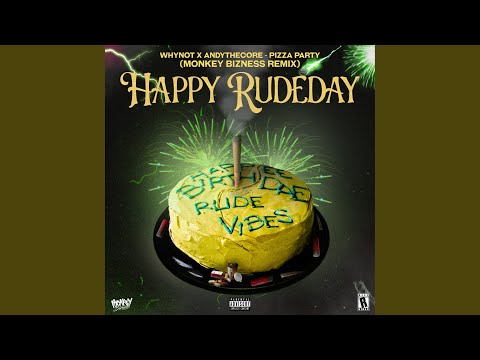 PIZZA PARTY (MONKEY BIZNESS RMX)