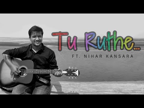 Nihar kansara Tu ruthe 