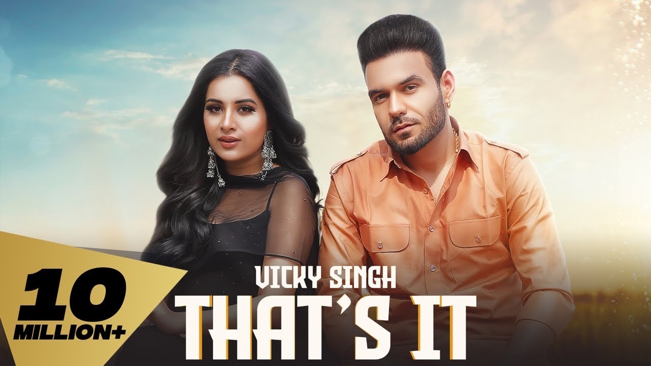 That's it (Full Video) Vicky Singh | Karan Aujla I Simar Kaur | Proof Latest Punjabi Songs 2021| Vicky Singh & Simar Kaur Lyrics