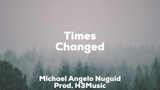 Times Changed Music Video