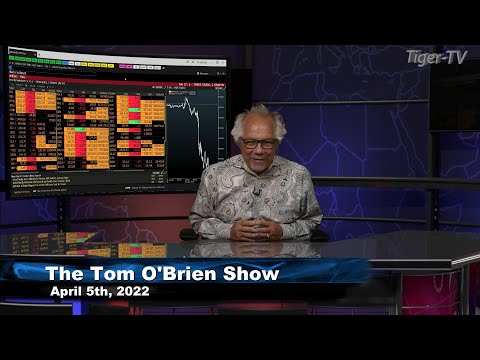 April 5th , Tom O'Brien Show on TFNN - 2022
