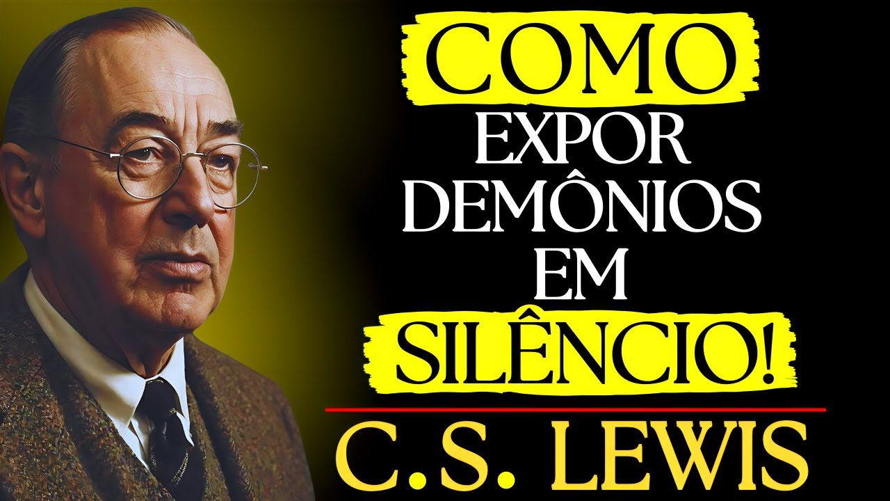 COMO O SILÊNCIO EXPÔE OS DEMÔNIOS NAS PESSOAS! | C.S LEWIS