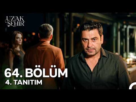 Uzak Şehir 64. Bölüm 4. Tanıtımı