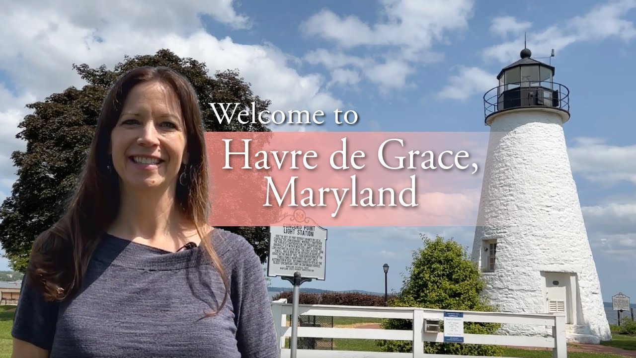 Why I LOVE Havre de Grace, Maryland, And You Will Too!