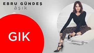 03 - Ebru Gündeş - Gık (Lyric Video)