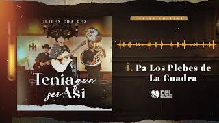 Pa' Los Plebes de La Cuadra Music Video