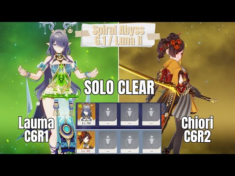 C6 Lauma & C6 Chiori Solo Spiral Abyss Luna II/6.1