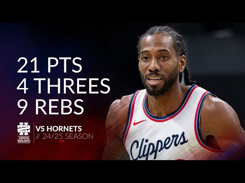 Kawhi Leonard 21 pts 4 threes 9 rebs vs Hornets 24/25 season