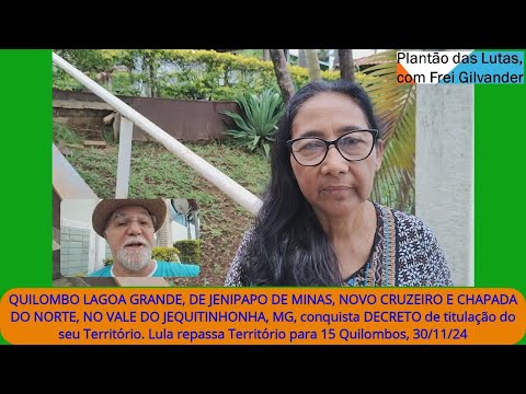 QUILOMBO LAGOA GRANDE, JENIPAPO DE MINAS, NOVO CRUZEIRO E CHAPADA DO NORTE, VALE DO JEQUITINHONHA/MG