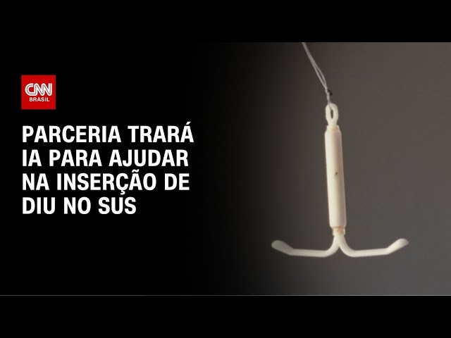 Projeto inédito pretende ampliar acesso ao DIU no SUS | LIVE CNN