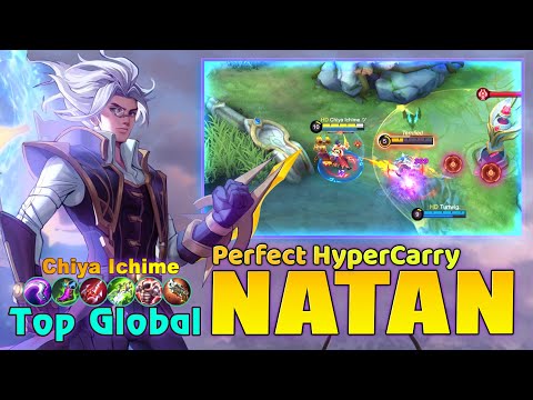 Natan Perfect HyperCarry! Top Global Natan by Chiya Ichime ~ Mobile Legends