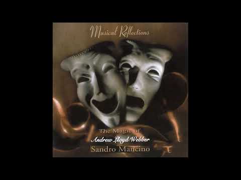 The Magic of Andrew Lloyd Webber - Sandro Mancino