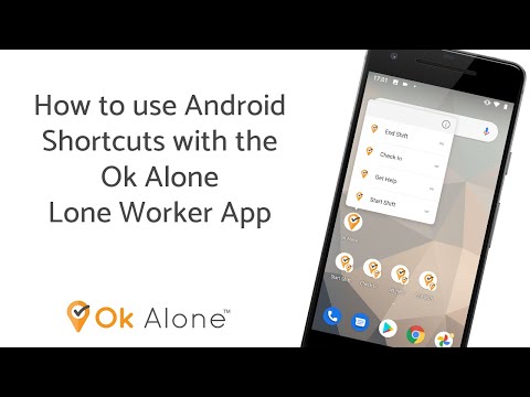 , title : 'How to use Android Shortcuts with the Ok Alone Lone Worker App'