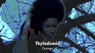 Thyladomid - Duringo video