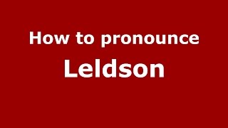 How to pronounce Leldson