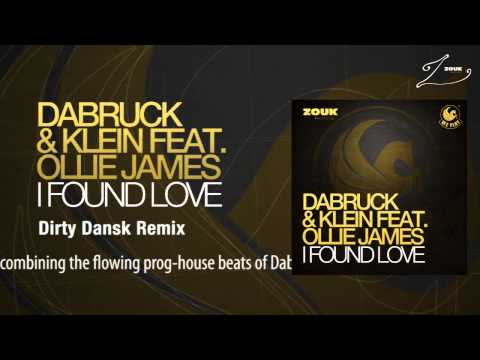 Dabruck & Klein feat. Ollie James - I Found Love (Dirty Dansk Remix)