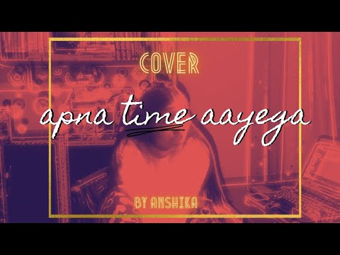 Anshika Sansanwal Apna Time Aayega Cover