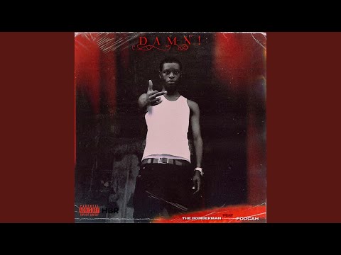 DAMN! (feat. the bomberman & foogah)
