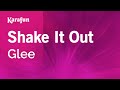 Shake It Out - Glee | Karaoke Version | KaraFun