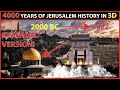 HISTORY OF JERUSALEM IN 3D EXTENDED VERSION MUST SEE