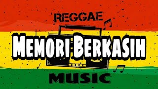 Download lagu MEMORI BERKASIH ( Reggae version ) mp3 Download lagu MEMORI BERKASIH ( Reggae version ) mp3