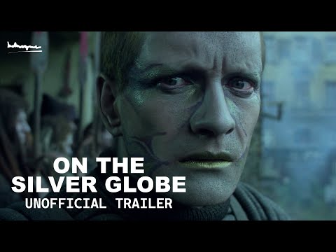 On The Silver Globe - Unofficial Trailer