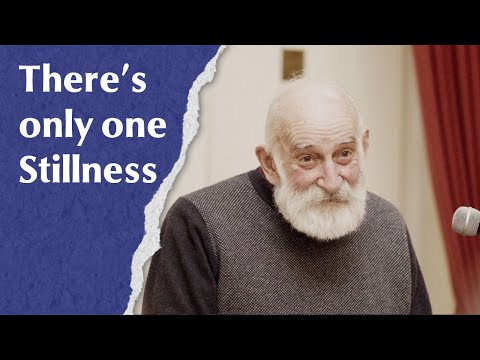 There's only one Stillness