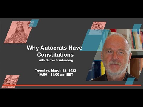 Why Autocrats Have Constitutions with Günter Frankenberg