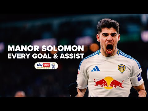 EVERY Manor Solomon goal and assist | 2024/25 EFL Championship winners