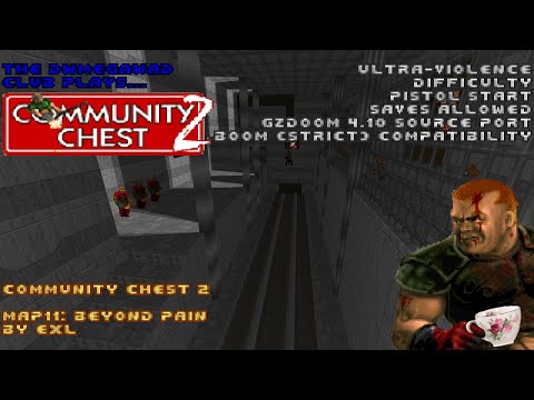 DWMegawad Club Playthrough: Community Chest 2 - MAP11 - Beyond Pain