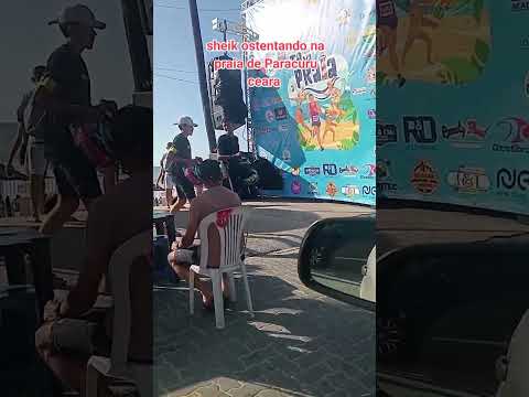 sheik ostentando na praia de Paracuru ceara #humor