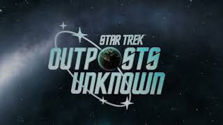 VideoImage1 Star Trek: Outposts Unknown