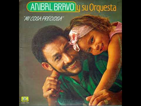 Aníbal Bravo - Mi Cocha Preciosa (1987)