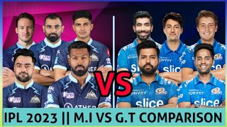 IPL 2023 : Mumbai Indians VS Gujarat Titans Comparison | Mi vs Gt | Rohit Sharma